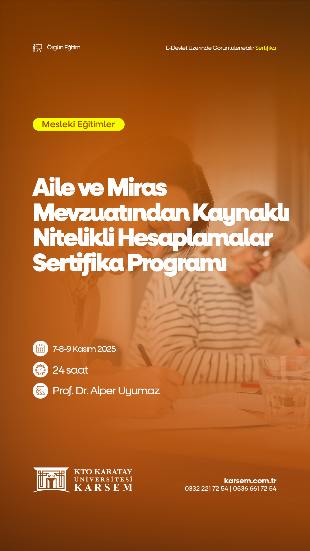 AİLE VE MİRAS MEVZUATINDAN KAYNAKLI NİTELİKLİ HESAPLAMALAR SERTİFİKA PROGRAMI